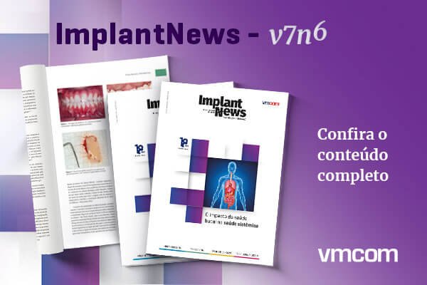 Read more about the article Acesse o conteúdo completo da ImplantNews v7n6